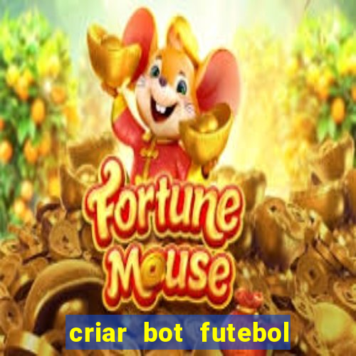 criar bot futebol virtual bet365